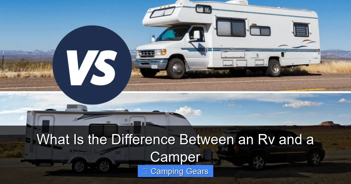 What Is the Difference Between an Rv and a Camper